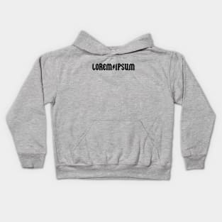 Lorem Ipsum – word nerds, designers, publishing – famous latin placeholder saying – music band Kids Hoodie